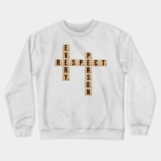 Scrabble - Respect Every Person Crewneck Sweatshirt